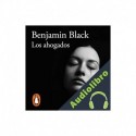 Audiolibro Los ahogados Benjamin Black, Antonia Martín Martín - translator
