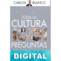Toda la cultura en 1001 preguntas Carlos Blanco