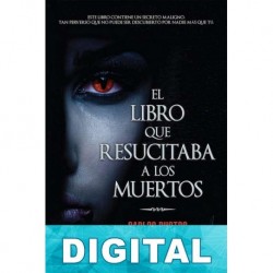 El libro que resucitaba a los muertos Carlos Bustos Flores