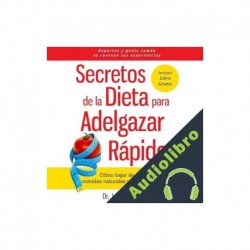 Audiolibro Secretos de la Dieta para Adelgazar Rápido Dr. Jacob T. Morgan