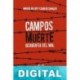 Campos de muerte Carlos Canales & Miguel del Rey