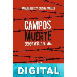 Campos de muerte Carlos Canales & Miguel del Rey