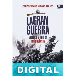 La gran guerra Carlos Canales & Miguel del Rey