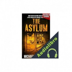 Audiolibro The Asylum - Book Seven of Beyond These Walls Michael Robertson