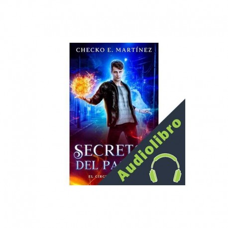 Audiolibro Secretos del Pasado Checko E. Martinez