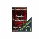 Audiolibro Sueños Truncados Sheyla Brinstong