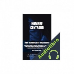 Audiolibro SEDUCCIÓN Y LIGAR: HOMBRE CENTRADO Coach Ewan