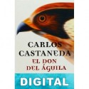El don del águila Carlos Castaneda