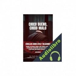 Audiolibro SEDUCCIÓN Y LIGAR : CHICO BUENO, CHICO MALO Coach Ewan