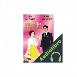 Audiolibro Un coffee para dos Kris Hamlet, Len McCabe