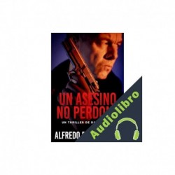Audiolibro UN ASESINO NO PERDONA Alfredo De Braganza