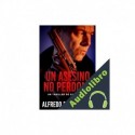 Audiolibro UN ASESINO NO PERDONA Alfredo De Braganza