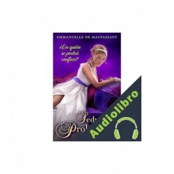 Audiolibro Seducción Prohibida Emmanuelle de Maupassant
