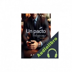 Audiolibro Un Pacto Peligroso A.M. Silva