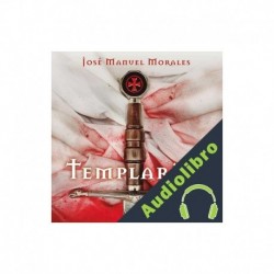 Audiolibro Templarios José Manuel Morales