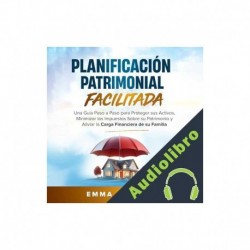 Audiolibro Planificación Patrimonial Facilitada Emma Maxwell