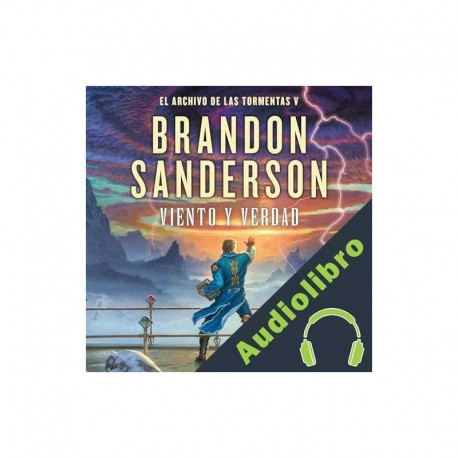 Audiolibro Viento y verdad Brandon Sanderson, Manuel Viciano Delibano - translator, David Tejera Expósito - translator