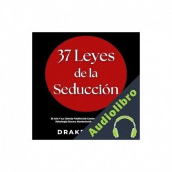 Audiolibro 37 Leyes de la Seducción Drake White