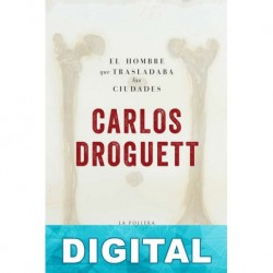 El hombre que trasladaba las ciudades Carlos Droguett