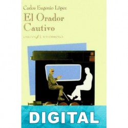 El orador cautivo Carlos Eugenio López
