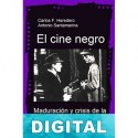 El cine negro Carlos F. Heredero & Antonio Santamarina