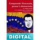 Comprender Venezuela, pensar la Democracia Carlos Fernández Liria & Luis Alegre Zahonero