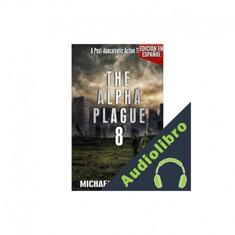 Audiolibro The Alpha Plague 8 Michael Robertson