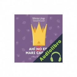 Audiolibro Ahí no es, Mari Carmen Silvia Llop
