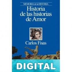 Historia de las historias de Amor Carlos Fisas