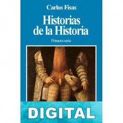 Historias de la Historia 1 Carlos Fisas