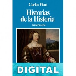 Historias de la Historia 3 Carlos Fisas
