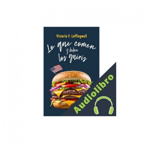 Audiolibro LO QUE COMEN  LOS GUIRIS Victoria F. Leffingwell
