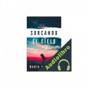 Audiolibro Surcando el cielo María Cañizares