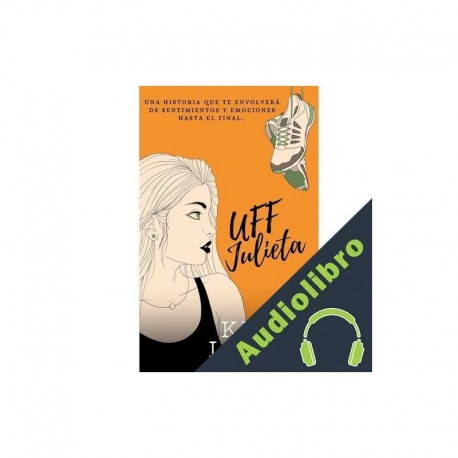 Audiolibro UFF JULIETA KAYLA LAURELS