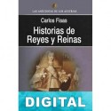 Historias de Reyes y Reinas Carlos Fisas