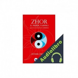 Audiolibro Zhor, el primer vampiro Esther Cerón