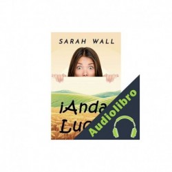 Audiolibro ¡Anda, Lucía! Sarah Wall