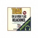 Audiolibro TDAH en la Vida y las Relaciones Byron Gordon
