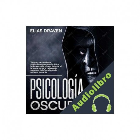 Audiolibro Psicología oscura Elias Draven