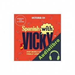 Audiolibro Spanish with Vicky Victoria CH