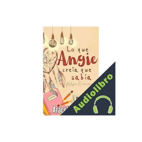 Audiolibro Lo que Angie creía que sabía Araceli Samudio