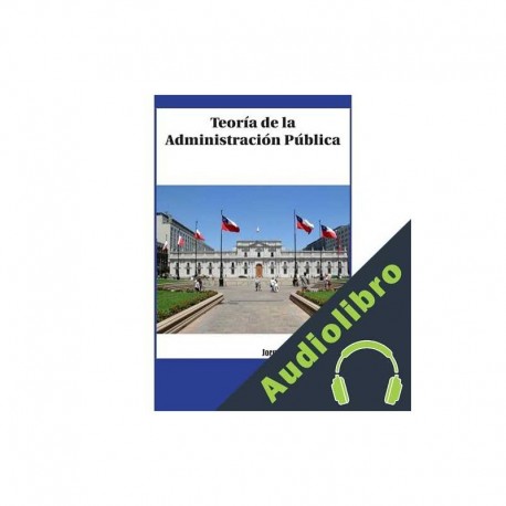 Audiolibro Teoría de la Administración Pública Jorge Mendoza Vester