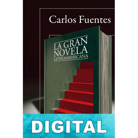 La gran novela latinoamericana Carlos Fuentes