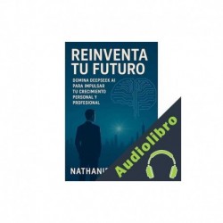 Audiolibro Reinventa Tu Futuro Nathaniel Webster