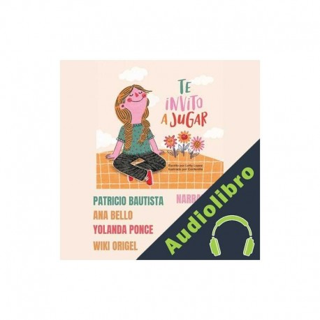 Audiolibro Te Invito A Jugar Letty Lopez