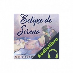 Audiolibro Eclipse de Sirena N.E. Carlisle