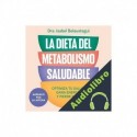 Audiolibro La dieta del metabolismo saludable Isabel Belaustegui