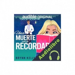 Audiolibro Una muerte para recordar Brynn Kelly, Ana Esther Rodríguez Liébana - traductor