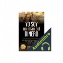 Audiolibro Yo soy un imán del dinero Dave Gaona, Jose Marquez