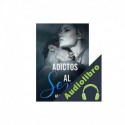 Audiolibro Adictos al sexo Alina Covalschi